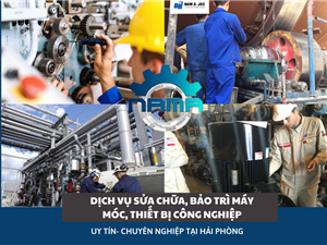 DỊCH VỤ SỬA CHỮA CHO CÁC LOẠI MÁY MÓC, THIẾT BỊ TRONG CÁC NGÀNH CÔNG NGHIỆP